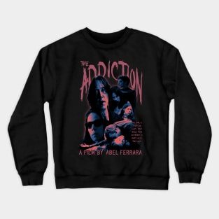 The Addiction. 1995 Cult Vampire Gem.  (Original Version) Crewneck Sweatshirt